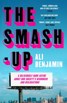 The Smash-Up: a delicious satire from a breakout voice in literary fiction