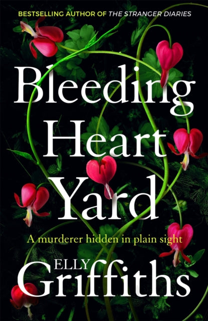 Bleeding Heart Yard: Breathtaking new thriller from Ruth Galloway's author