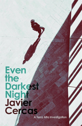 Even the Darkest Night: A Terra Alta Investigation