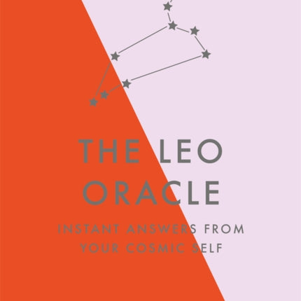 The Leo Oracle: Instant Answers from Your Cosmic Self