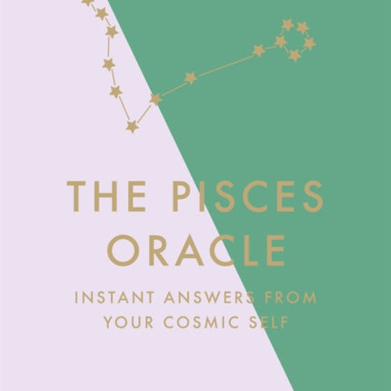 The Pisces Oracle: Instant Answers from Your Cosmic Self