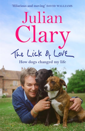 The Lick of Love: How dogs changed my life