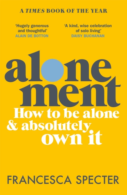 Alonement: How to be alone and absolutely own it