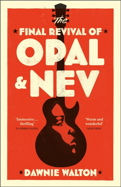 The Final Revival of Opal & Nev: Longlisted for the Women’s Prize for Fiction 2022