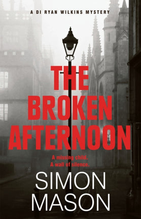 The Broken Afternoon: a pacey and explosive crime novel set in Oxford  