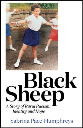 Black Sheep: A Story of Rural Racism,  Identity and Hope