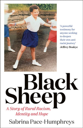 Black Sheep: A Story of Rural Racism,  Identity and Hope