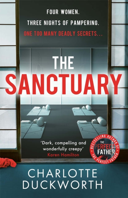 The Sanctuary: A gripping and twisty thriller full of dark secrets and deadly consequences