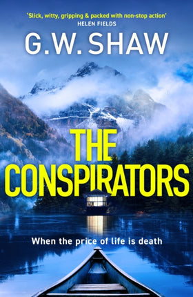 The Conspirators: When the price of life is death