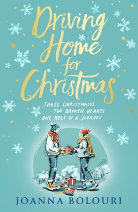 Driving Home for Christmas: A hilarious festive rom-com to warm your heart on cold winter nights