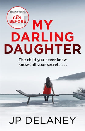 My Darling Daughter: the addictive, twisty thriller from the author of The Girl Before