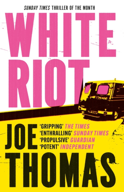 White Riot: The Sunday Times Thriller of the Month