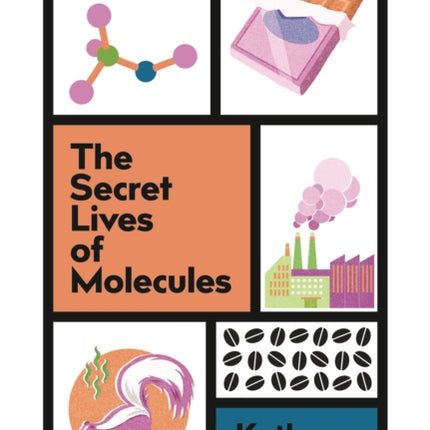 The Secret Lives of Molecules