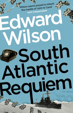 South Atlantic Requiem: A gripping Falklands War espionage thriller by a former special forces officer