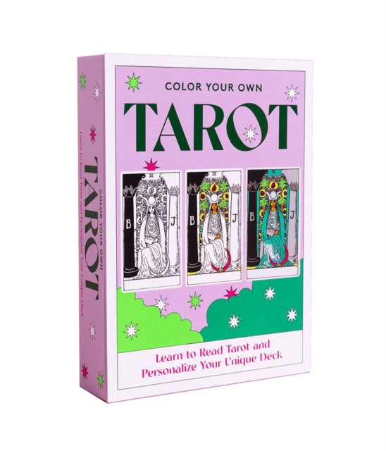 Color Your Own Tarot: Learn to Read Tarot and Personalize Your Unique Deck