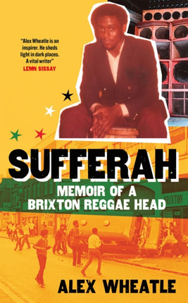 Sufferah: Memoir of a Brixton Reggae Head