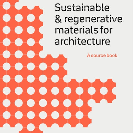 Sustainable and Regenerative Materials for