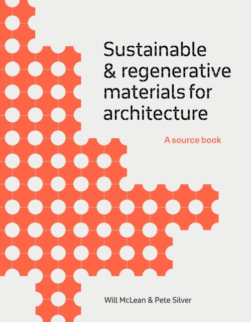 Sustainable and Regenerative Materials for