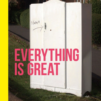 Everything is Great