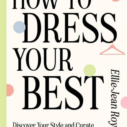 How to Dress Your Best