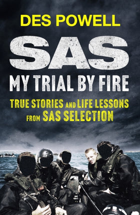 SAS My Trial By Fire True Stories and Life