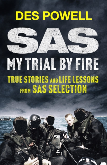 SAS My Trial By Fire True Stories and Life