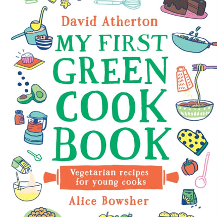 My First Green Cook Book: Vegetarian Recipes for Young Cooks