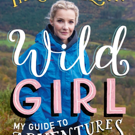 Wild Girl How to Have Incredible Outdoor Adventures