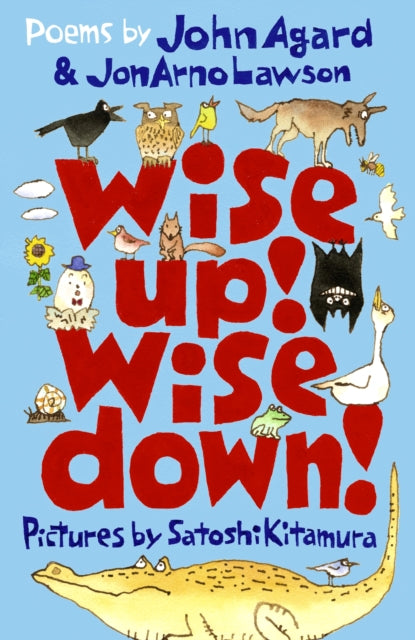 Wise Up Wise Down Poems by John Agard and JonArno Lawson