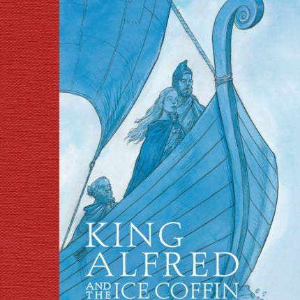 King Alfred and the Ice Coffin