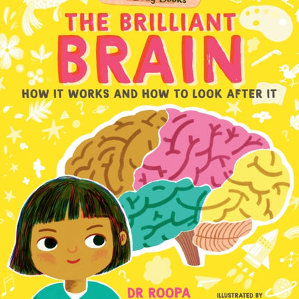 Dr Roopa's Body Books: The Brilliant Brain