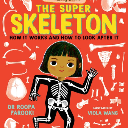Dr Roopas Body Books The Super Skeleton