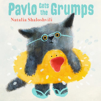 Pavlo Gets the Grumps