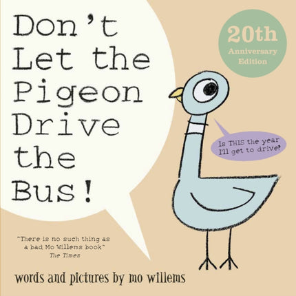 Don't Let the Pigeon Drive the Bus!