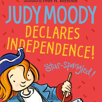 Judy Moody Declares Independence!