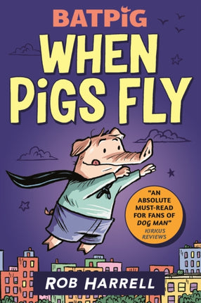 Batpig: When Pigs Fly