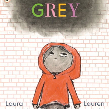 Grey A picture book poem about feelings and