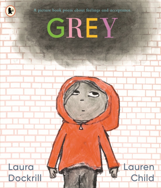 Grey A picture book poem about feelings and