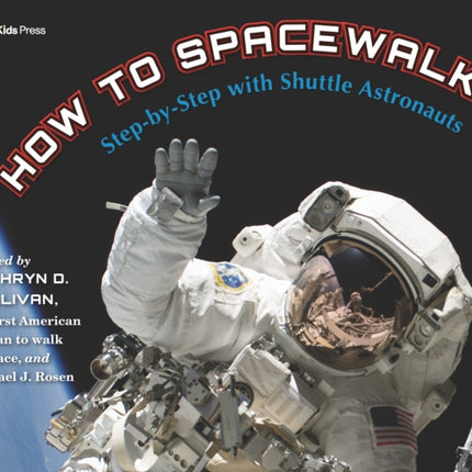 How to Spacewalk: Step-by-Step with Shuttle Astronauts