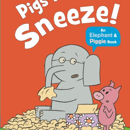 Pigs Make Me Sneeze!