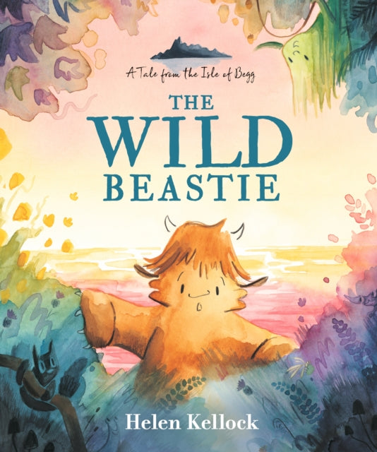 The Wild Beastie A Tale from the Isle of Begg