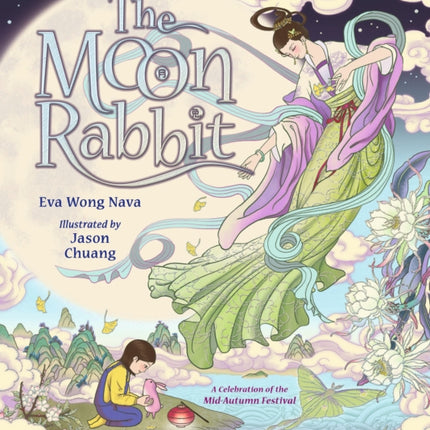 The Moon Rabbit A Celebration of the MidAutumn