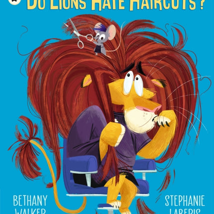 Do Lions Hate Haircuts?