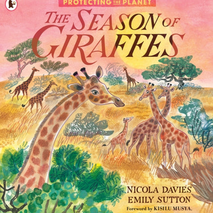 Protecting the Planet: The Season of Giraffes