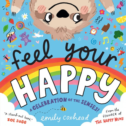 Feel Your Happy A Celebration of the Senses