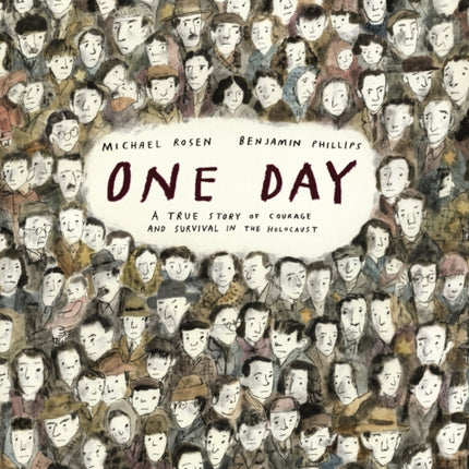 One Day A True Story of Courage and Survival in the Holocaust