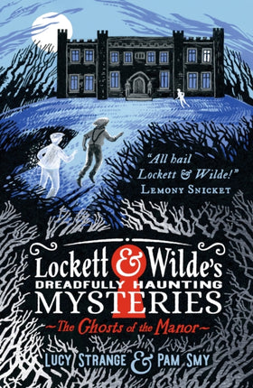 Lockett  Wildes Dreadfully Haunting Mysteries The Ghosts of the Manor