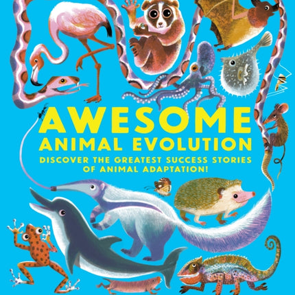 Awesome Animal Evolution Discover the Greatest