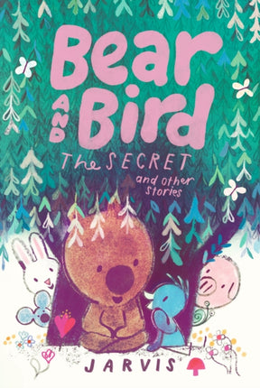 Bear and Bird The Secret and Other Stories