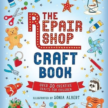 The Repair Shop Craft Book